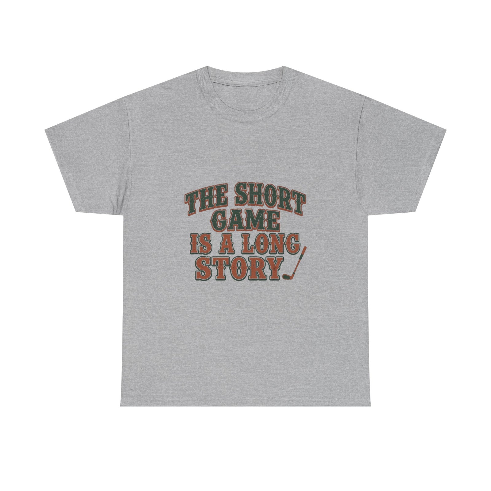 The Short Game Is A Long Story Tee