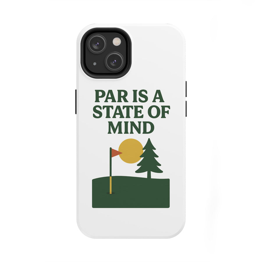 Par & Pine State of Mind Phone Case — Par & Pine original golf design