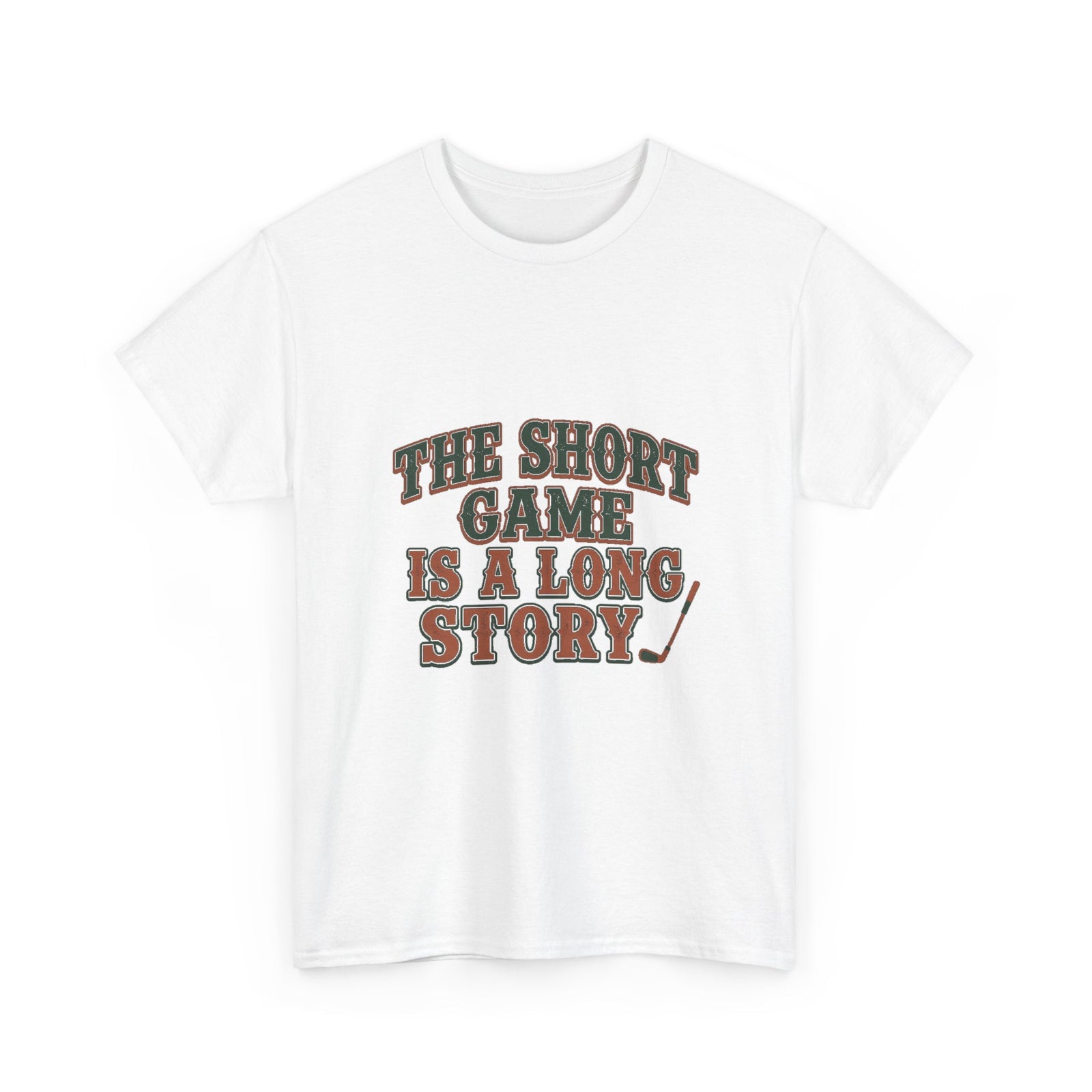 The Short Game Is A Long Story Tee