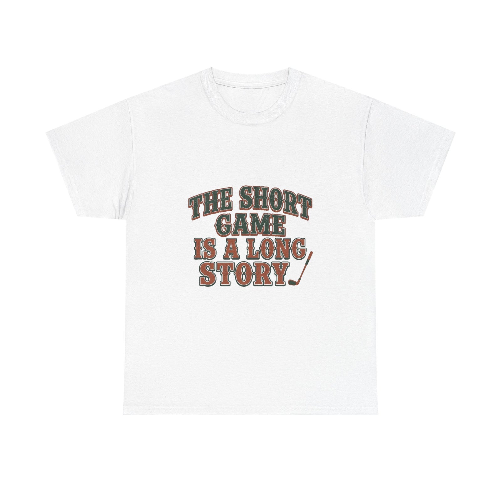 The Short Game Is A Long Story Tee