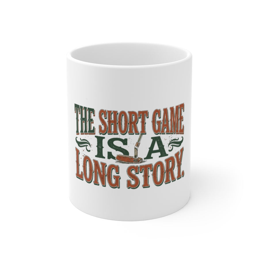 The Short Game Is A Long Story Mug
